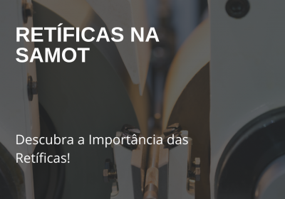 Retíficas na Samot