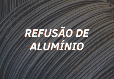 Refusão de Alumínio