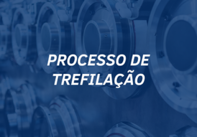 Processo de Trefilação