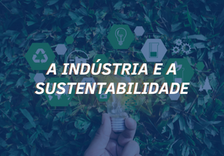 Sustentabilidade na Indústria