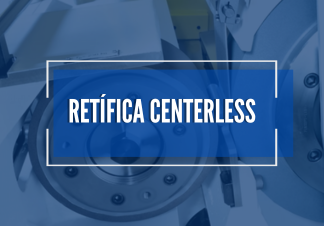 Retífica Centerless